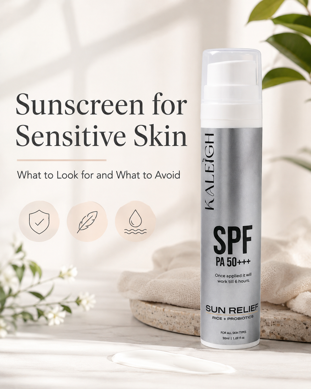 Sunscreen for Sensitive Skin: What to Look for and What to Avoid